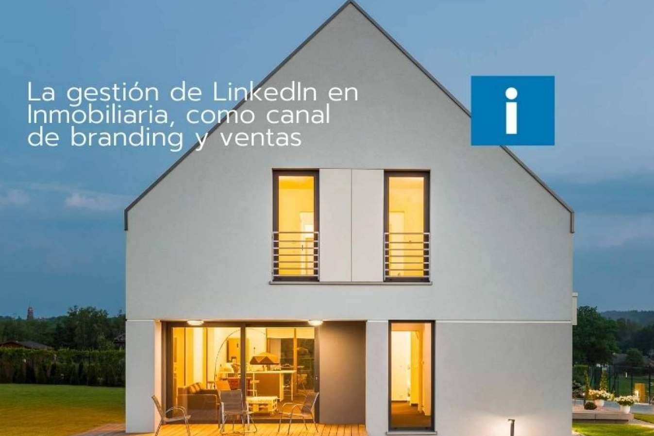 La gestión de LinkedIn en Inmobiliaria, como canal de ventas y branding