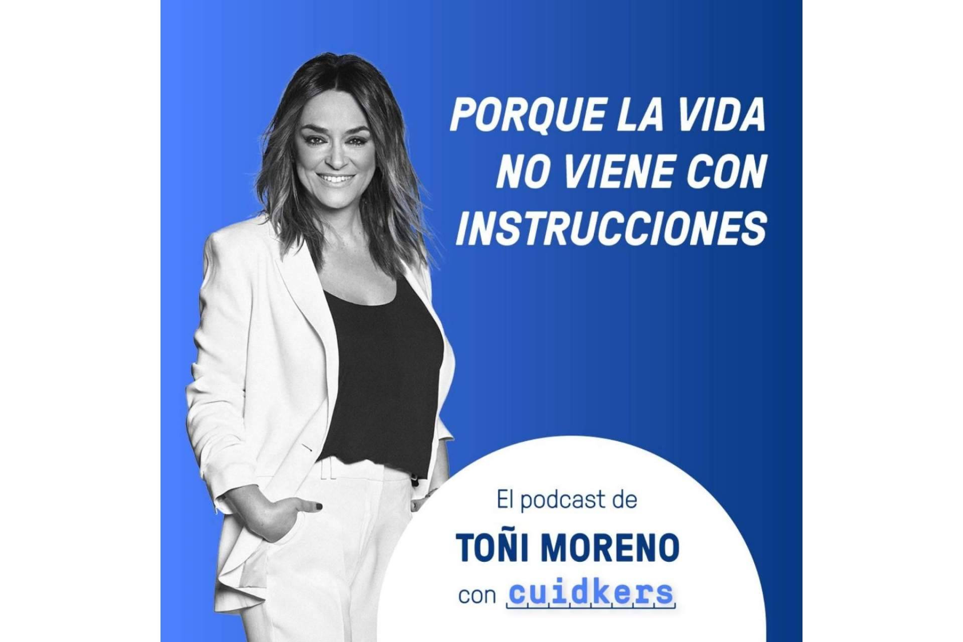 Toñi Moreno lanza su primer podcast junto a Cuidkers, 'Porque la vida no viene con instrucciones', sobre la gestión familiar