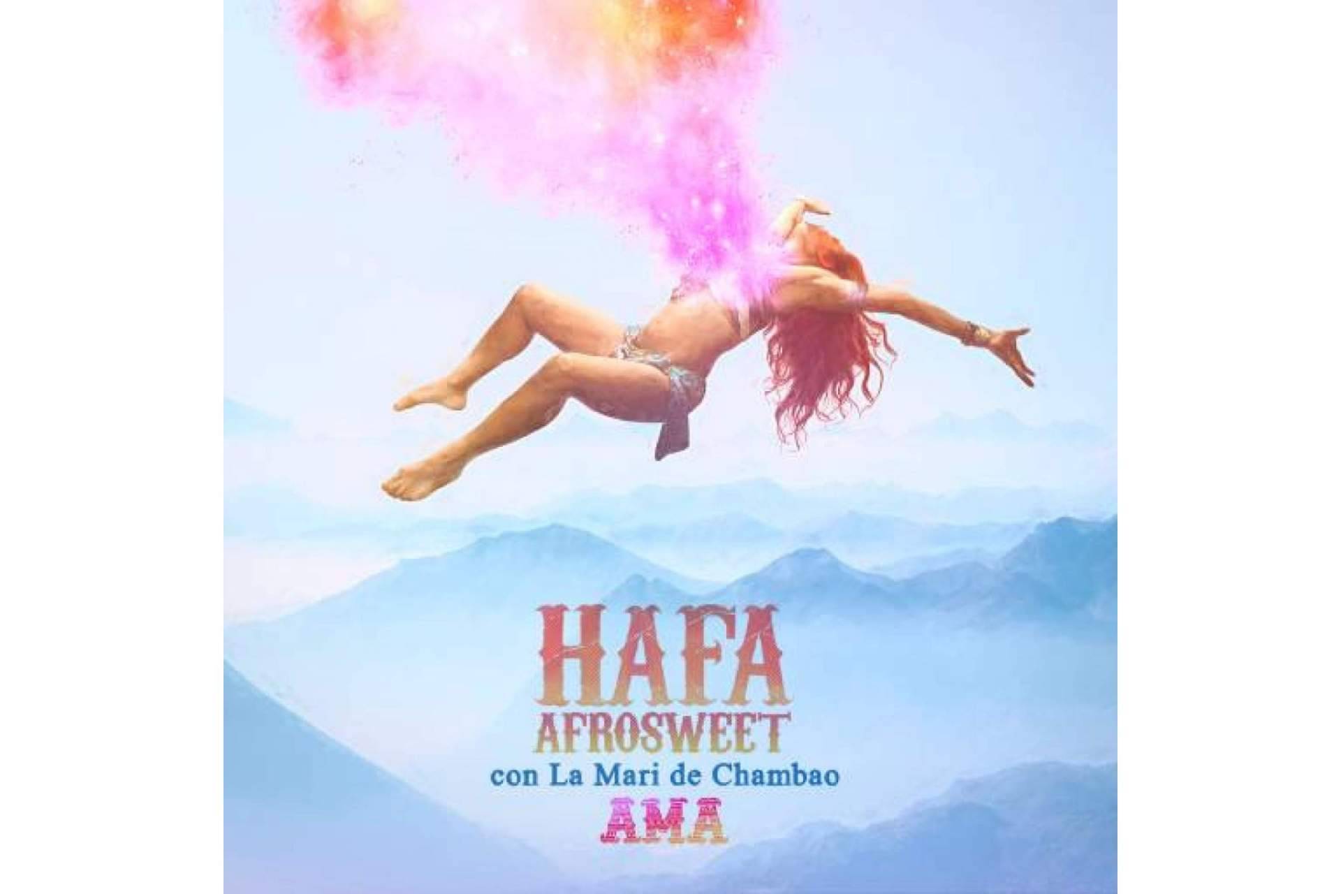 Hafa Afrosweet y La Mari de Chambao presentan su nuevo single 'Ama'