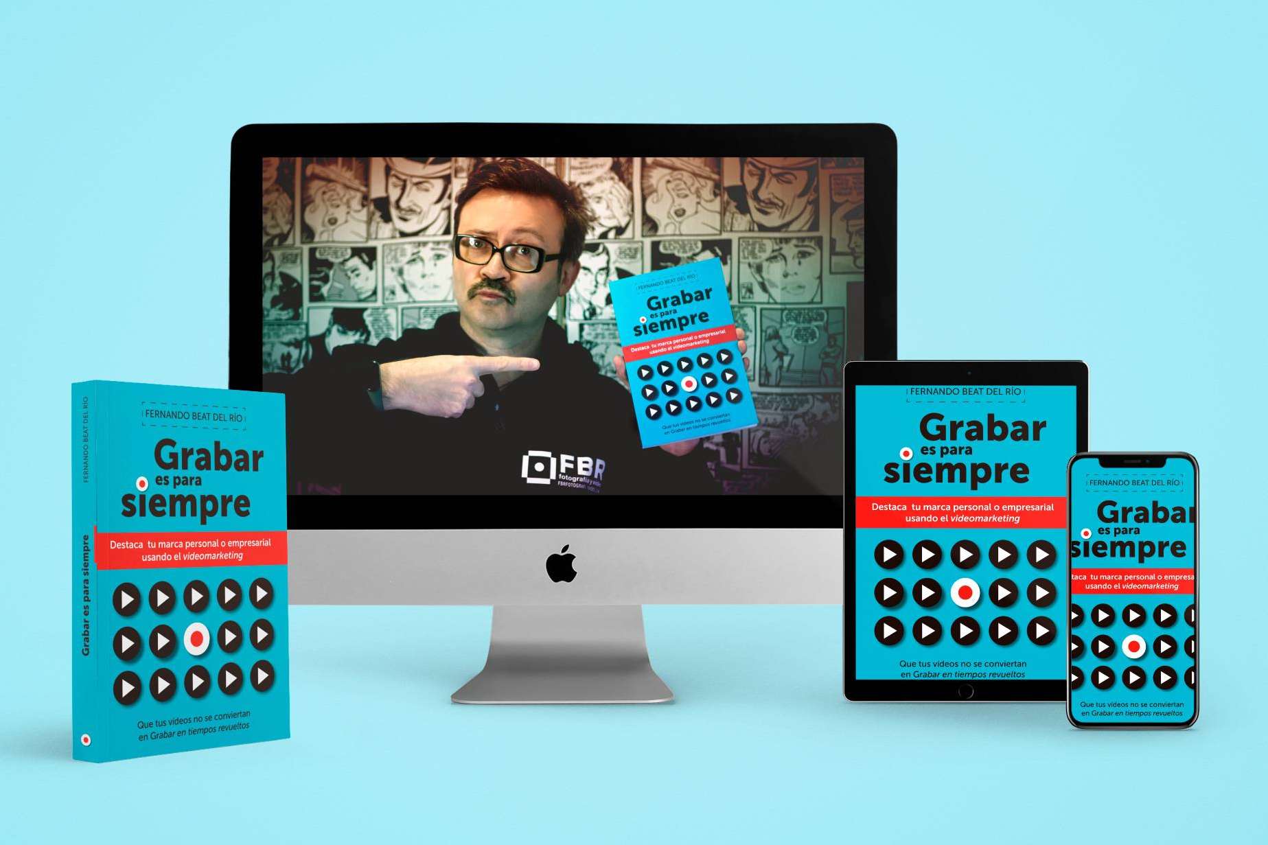 El libro sobre videomarketing, 'Grabar es para siempre', se ha posicionado entre los más vendidos en distintas plataformas