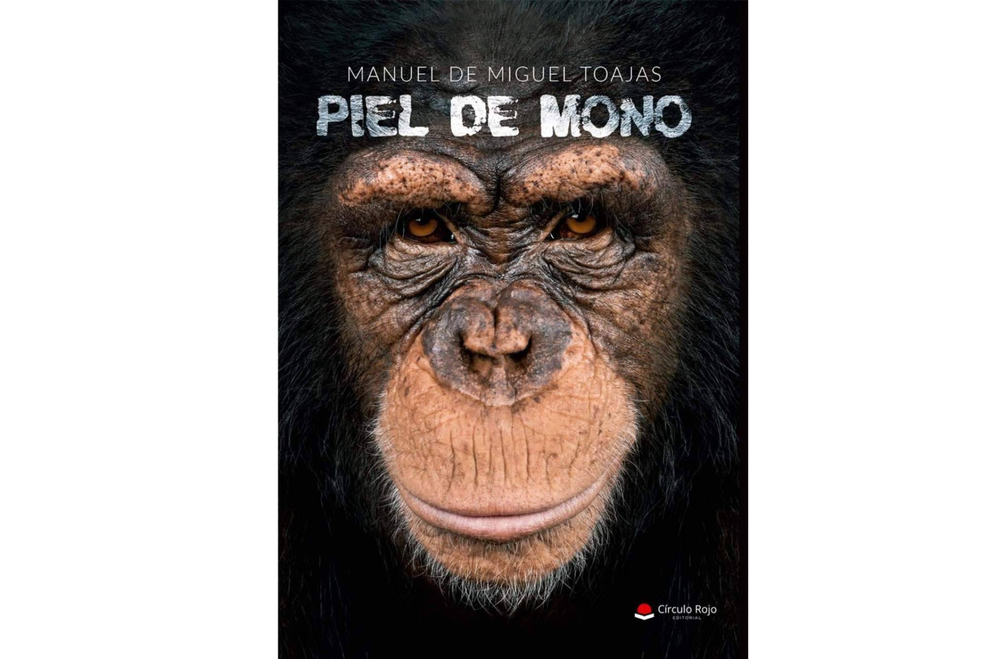 ‘Piel de mono’, la nueva novela de ficción de Manuel De Miguel Toajas inspirada en los experimentos científicos de la Guerra Fría