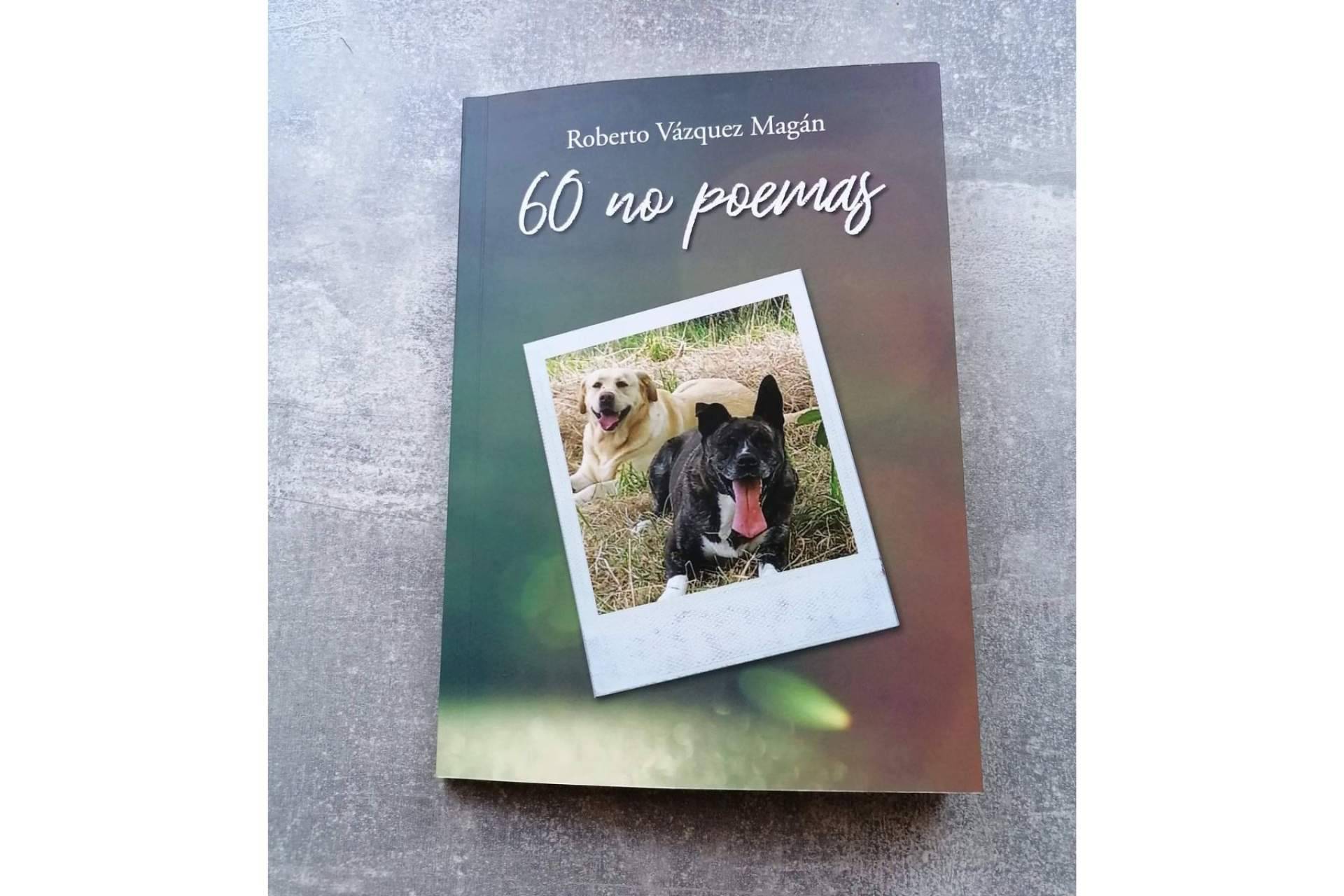 ’60 no poemas’, una obra profunda y llena de reflexiones en las que su autor muestra su amor hacía su familia, la naturaleza y el resto del mundo