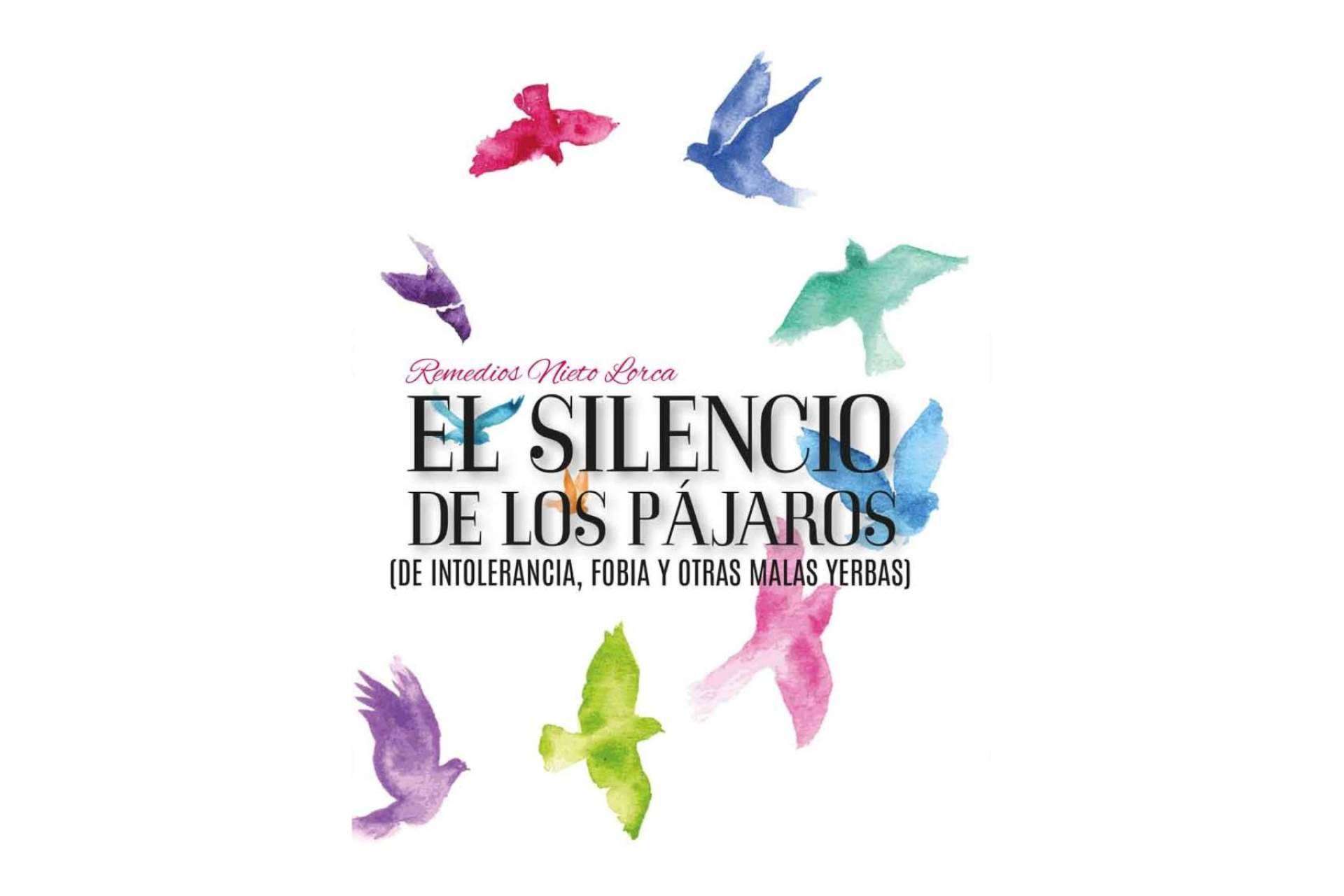 Remedios Nieto Lorca publica ‘El silencio de los pájaros’, un poemario que pone de manifiesto 'la crueldad de la  intolerancia'