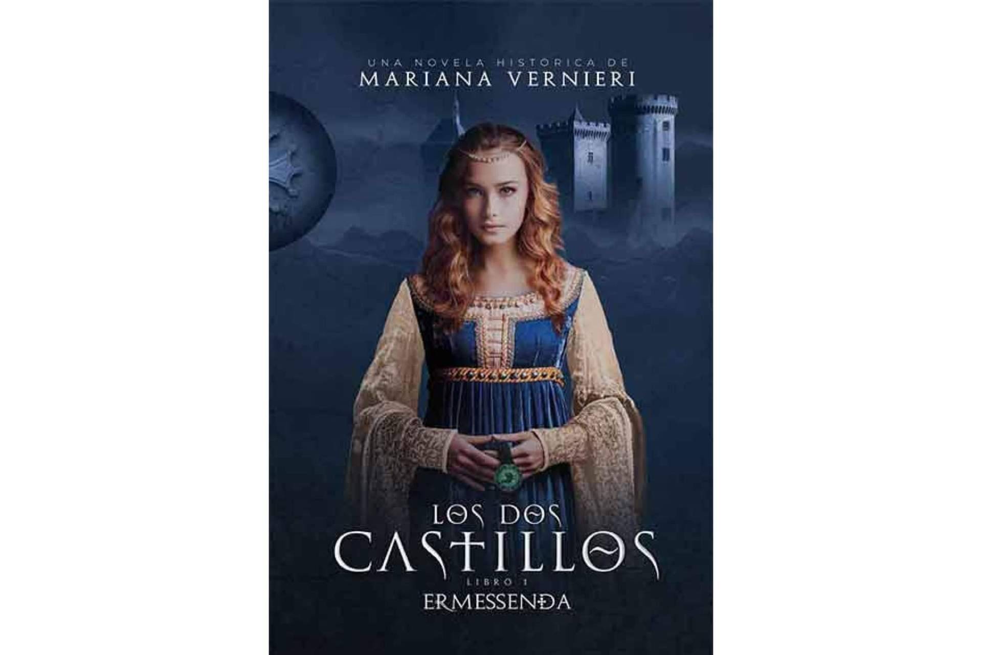 'Los dos castillos'; Marina Verinieri da vida a la historia de sus antepasados en una apasionante novela histórica