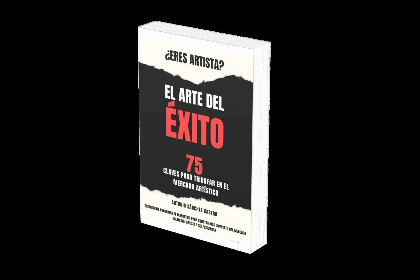 75 claves para conseguir el éxito en el mercado artístico