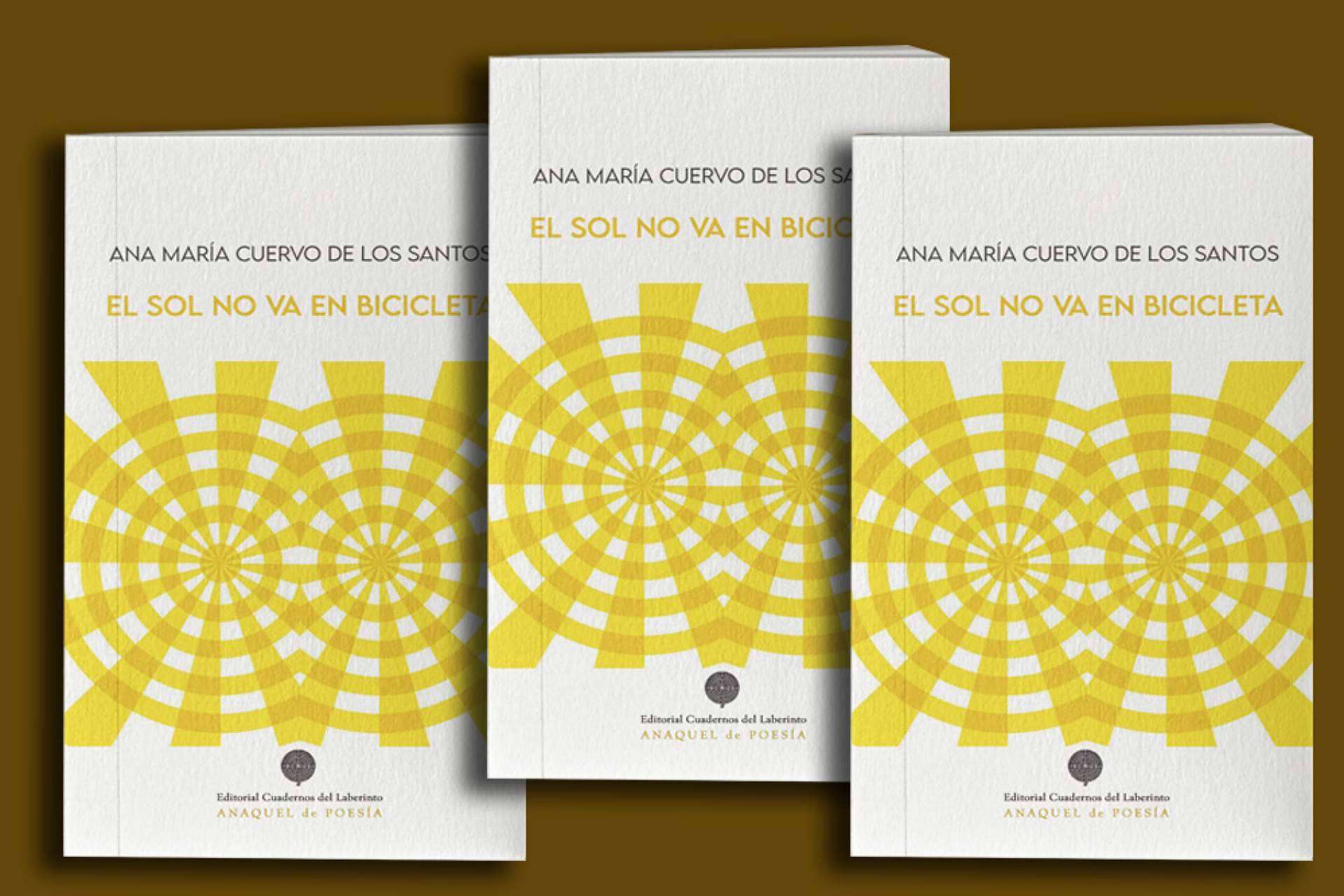 'El sol no va en bicicleta', de Ana María Cuervo de los Santos, llega a las librerías editada por Cuadernos del Laberinto