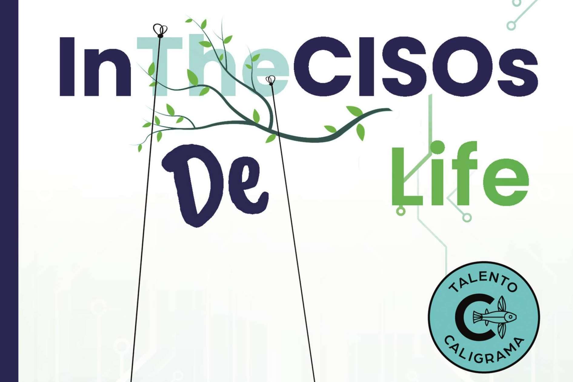 El libro 'IntheCISOs Life' descubre el universo secreto de la ciberseguridad desde una perspectiva única y divertida