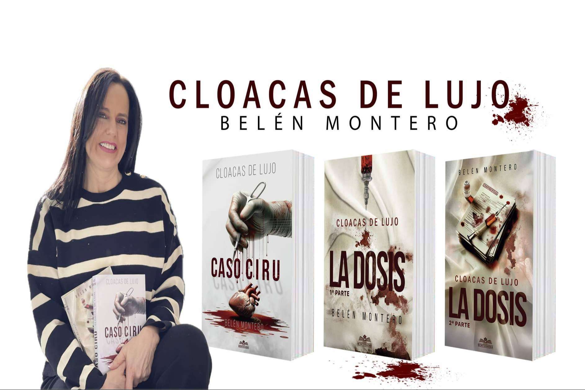 Suspense y crítica social, las nuevas novelas de Belén Montero, Cloacas de lujo 'Caso Ciru' y 'La Dosis'